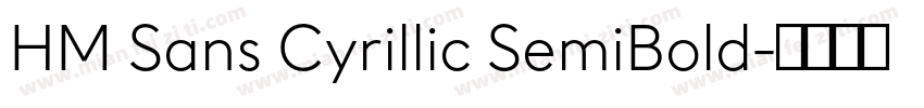 HM Sans Cyrillic SemiBold字体转换